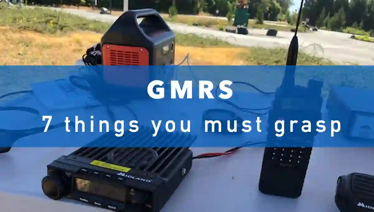 7 things you must Grasp with the GMRS